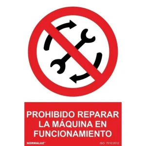 SEÑAL PROHIBIDO REPARAR LA MAQUINA EN FUNCIONAMIENTO PVC