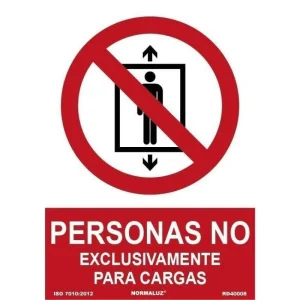 SEÑAL PROHIBIDO PERSONAS EXCLUSIVAMENTE CARGA PVC